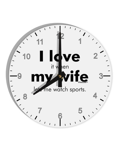 I Love My Wife - Sports 10 InchRound Wall Clock with Numbers by TooLoud-Wall Clock-TooLoud-White-Davson Sales