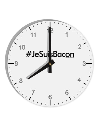 Hashtag JeSuisBacon 10 InchRound Wall Clock with Numbers-Wall Clock-TooLoud-White-Davson Sales