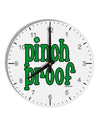 Pinch Proof - St. Patrick's Day 10 InchRound Wall Clock with Numbers by TooLoud-Wall Clock-TooLoud-White-Davson Sales