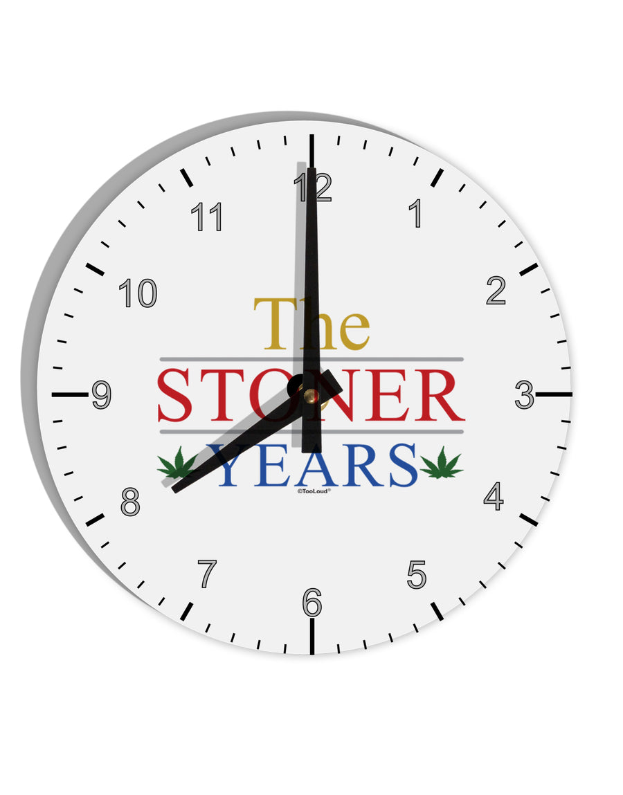 The Stoner Years 10 InchRound Wall Clock with Numbers by TooLoud-Wall Clock-TooLoud-White-Davson Sales