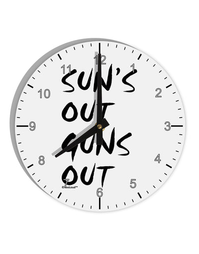 Suns Out Guns Out 10 InchRound Wall Clock with Numbers-Wall Clock-TooLoud-White-Davson Sales