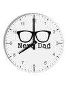 Nerd Dad - Glasses 10 InchRound Wall Clock with Numbers by TooLoud-Wall Clock-TooLoud-White-Davson Sales
