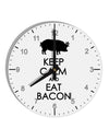 Keep Calm and Eat Bacon 10 InchRound Wall Clock with Numbers by TooLoud-Wall Clock-TooLoud-White-Davson Sales