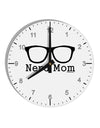 Nerd Mom - Glasses 10 InchRound Wall Clock with Numbers by TooLoud-Wall Clock-TooLoud-White-Davson Sales