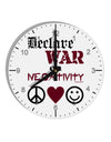 Declare War on Negativity 10 InchRound Wall Clock with Numbers by TooLoud-Wall Clock-TooLoud-White-Davson Sales