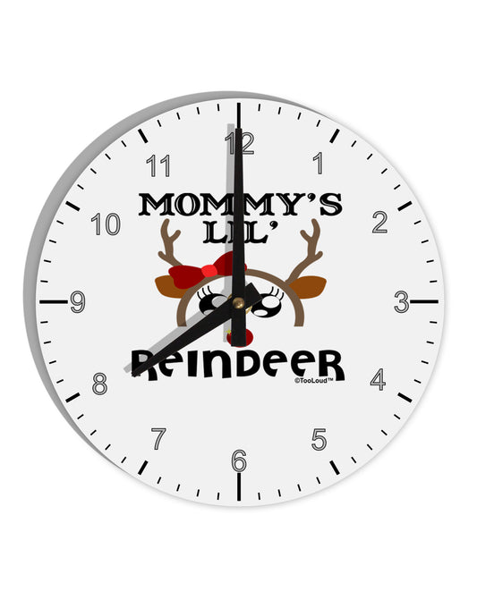 Mommy's Lil Reindeer Girl 10 InchRound Wall Clock with Numbers-Wall Clock-TooLoud-White-Davson Sales