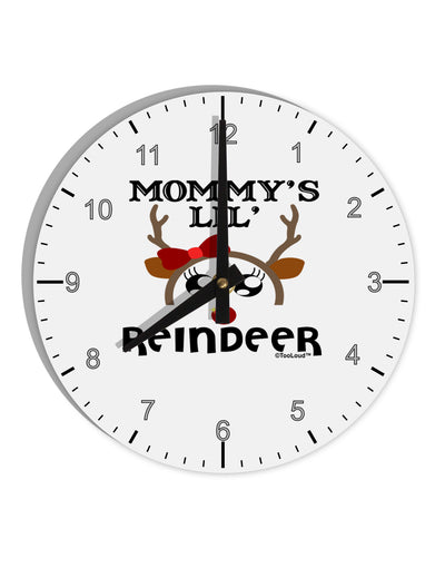 Mommy's Lil Reindeer Girl 10 InchRound Wall Clock with Numbers-Wall Clock-TooLoud-White-Davson Sales