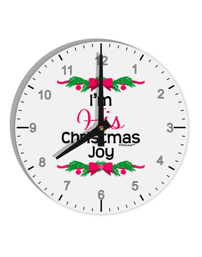 His Christmas Joy Matching His & Hers 10 InchRound Wall Clock with Numbers-Wall Clock-TooLoud-White-Davson Sales