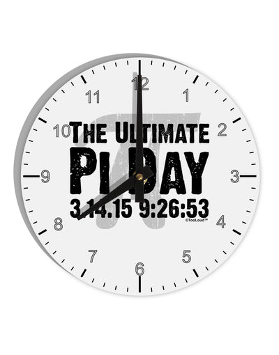 The Ultimate Pi Day Text 10 InchRound Wall Clock with Numbers by TooLoud-Wall Clock-TooLoud-White-Davson Sales