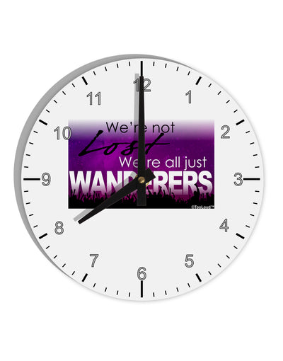 TooLoud We're All Just Wanderers 10 InchRound Wall Clock with Numbers-Wall Clock-TooLoud-White-Davson Sales