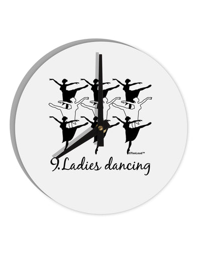 Nine Ladies Dancing Text 10 InchRound Wall Clock-Wall Clock-TooLoud-White-Davson Sales