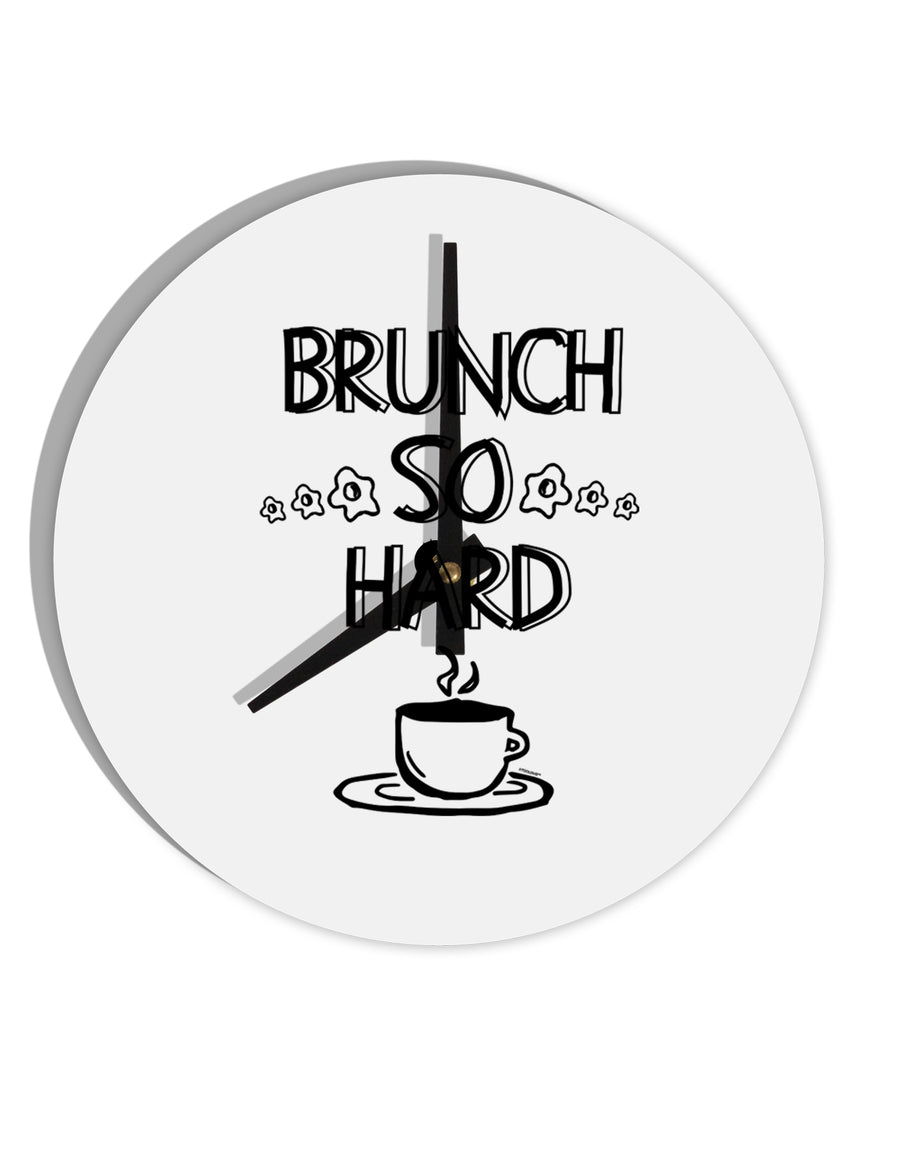 TooLoud Brunch So Hard Eggs and Coffee 10 Inch Round Wall Clock-Wall Clock-TooLoud-Davson Sales