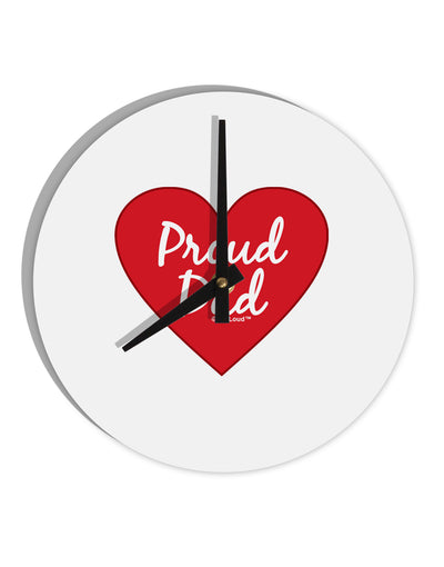 Proud Dad Heart 10 InchRound Wall Clock by TooLoud-Wall Clock-TooLoud-White-Davson Sales