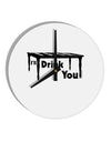 I'll Drink You Under the Table 10 InchRound Wall Clock-Wall Clock-TooLoud-White-Davson Sales