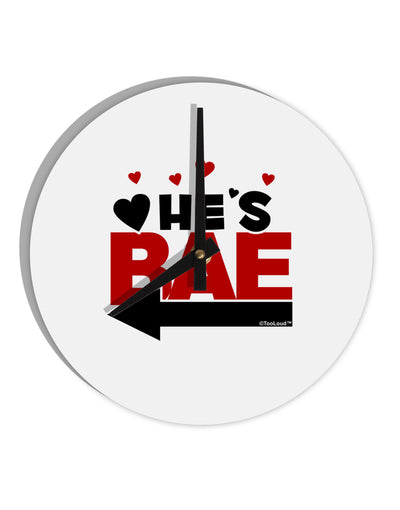 He's BAE - Left Arrow 10 InchRound Wall Clock-Wall Clock-TooLoud-White-Davson Sales