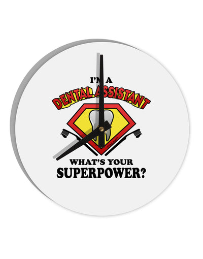 Dental Assistant - Superpower 10 InchRound Wall Clock-Wall Clock-TooLoud-White-Davson Sales