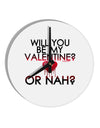 My Valentine or Nah 10 InchRound Wall Clock-Wall Clock-TooLoud-White-Davson Sales