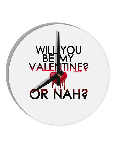 My Valentine or Nah 10 InchRound Wall Clock-Wall Clock-TooLoud-White-Davson Sales