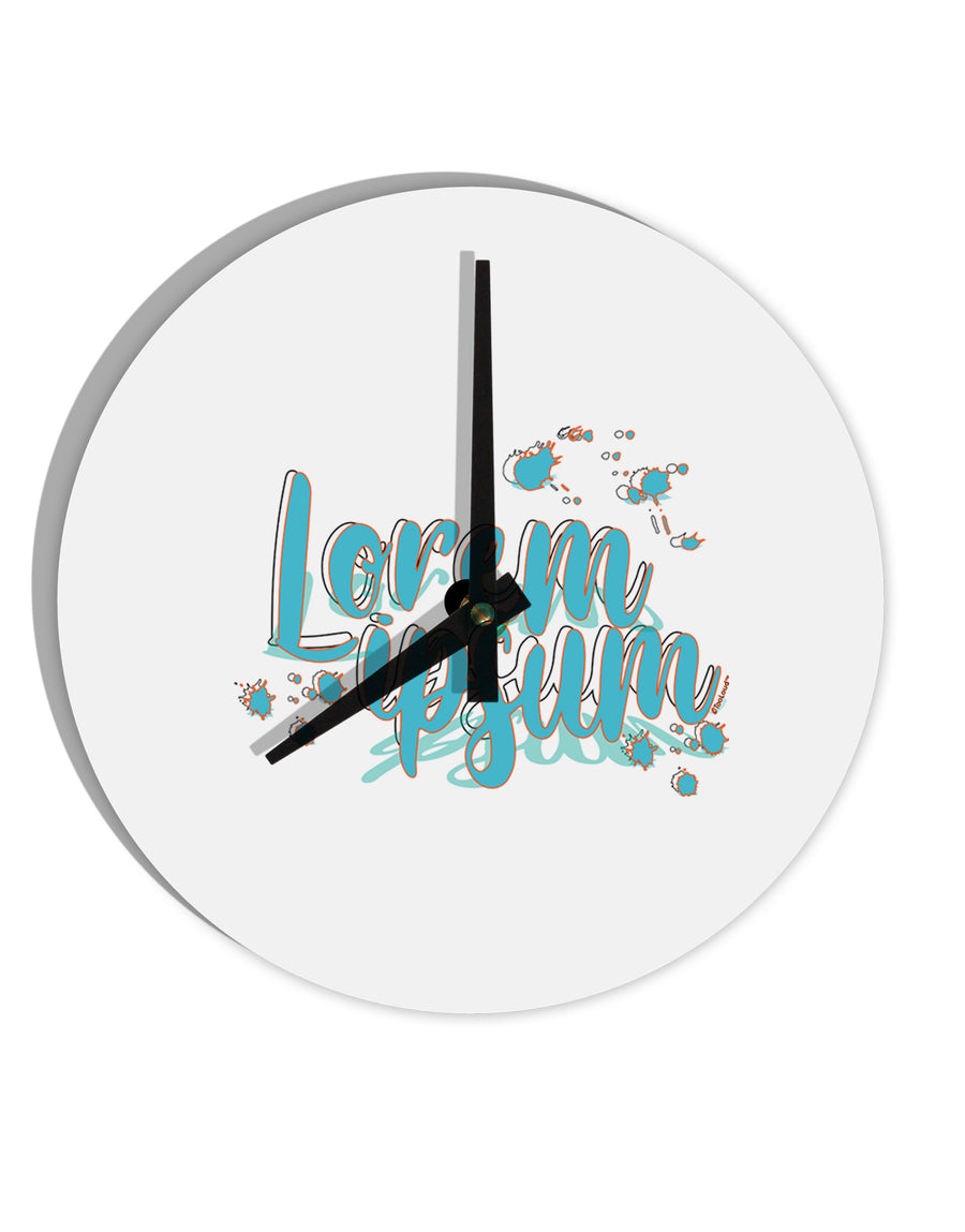 TooLoud Lorem Ipsum 10 Inch Round Wall Clock-Wall Clock-TooLoud-Davson Sales