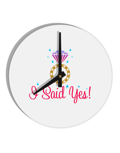 I Said Yes - Diamond Ring - Color 10 InchRound Wall Clock-Wall Clock-TooLoud-White-Davson Sales