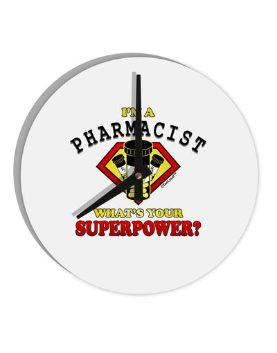 Pharmacist - Superpower 10 InchRound Wall Clock-Wall Clock-TooLoud-White-Davson Sales