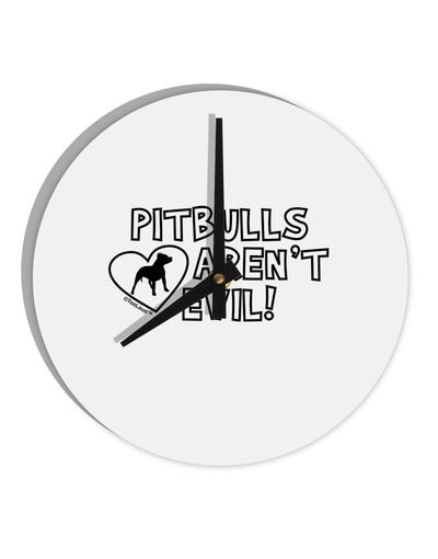 Pitbulls Aren't Evil 10 InchRound Wall Clock-Wall Clock-TooLoud-White-Davson Sales