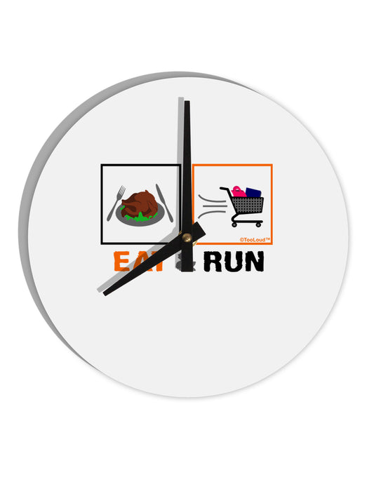 Eat & Run Black Friday 10 InchRound Wall Clock-Wall Clock-TooLoud-White-Davson Sales