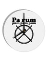 Pa Rum Pum Pum Pum BnW 10 InchRound Wall Clock-Wall Clock-TooLoud-White-Davson Sales