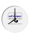 Web Designer Not Miracle Worker 10 InchRound Wall Clock-Wall Clock-TooLoud-White-Davson Sales