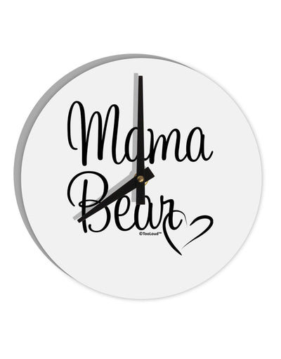 Mama Bear with Heart - Mom Design 10 InchRound Wall Clock by TooLoud-Wall Clock-TooLoud-White-Davson Sales