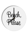 Beach Please 10 InchRound Wall Clock-Wall Clock-TooLoud-White-Davson Sales