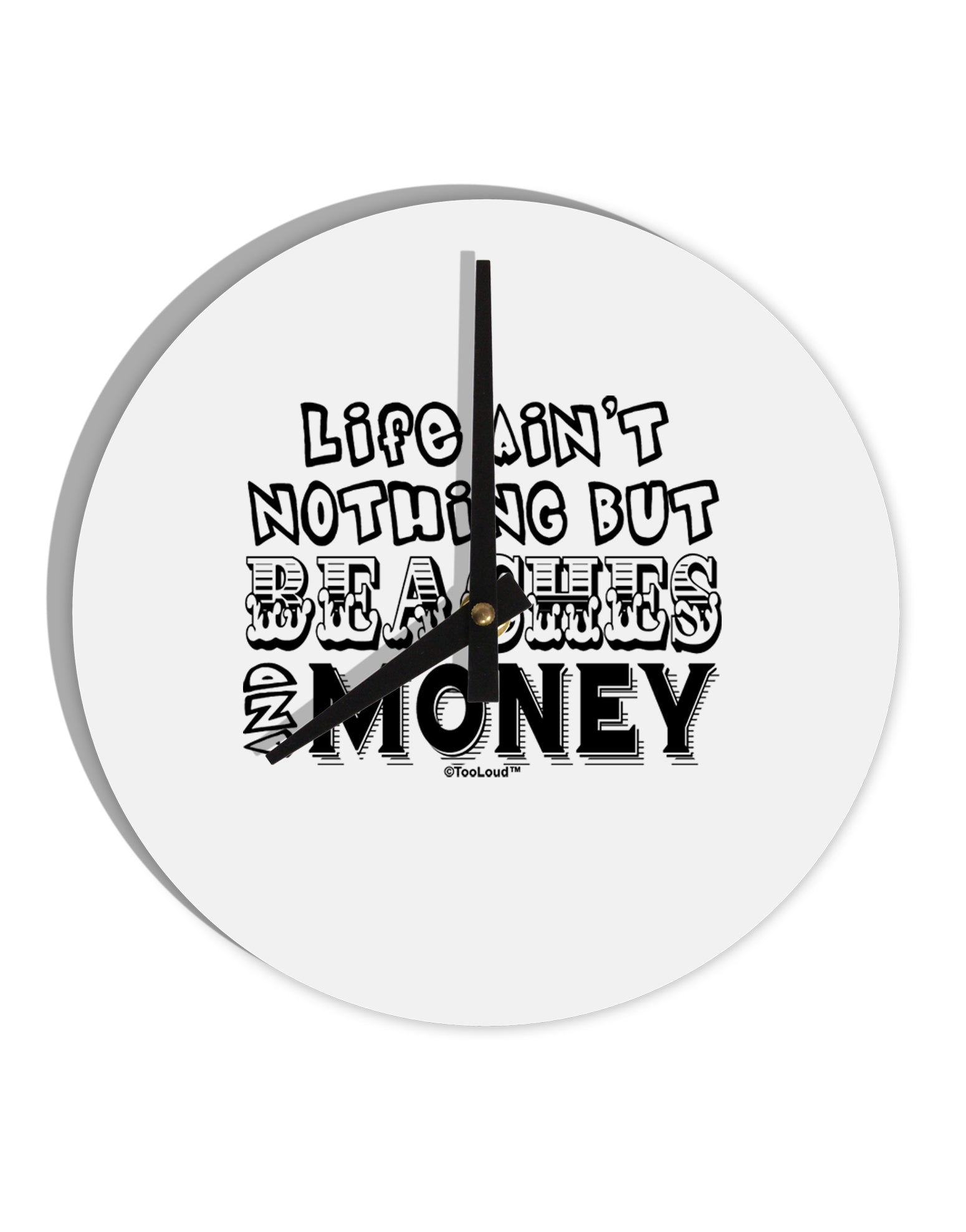 Beaches and Money 10 InchRound Wall Clock by TooLoud-Wall Clock-TooLoud-White-Davson Sales
