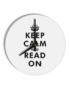 Keep Calm and Read On 10 InchRound Wall Clock-Wall Clock-TooLoud-White-Davson Sales