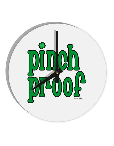 Pinch Proof - St. Patrick's Day 10 InchRound Wall Clock by TooLoud-Wall Clock-TooLoud-White-Davson Sales