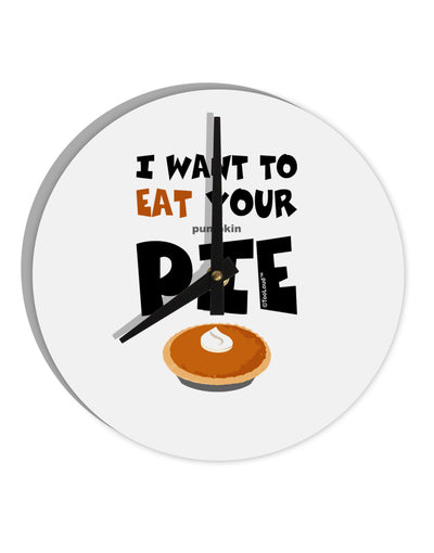 Eat Your Pie 10 InchRound Wall Clock-Wall Clock-TooLoud-White-Davson Sales