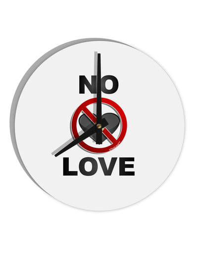 No Love Symbol with Text 10 InchRound Wall Clock-Wall Clock-TooLoud-White-Davson Sales