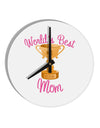 World's Best Mom - Number One Trophy 10 InchRound Wall Clock by TooLoud-Wall Clock-TooLoud-White-Davson Sales