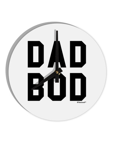 Dad Bod Design 10 InchRound Wall Clock by TooLoud-Wall Clock-TooLoud-White-Davson Sales