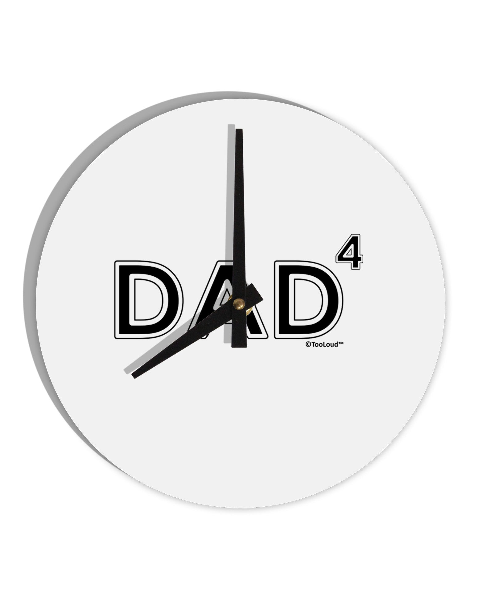 Dad to the Fourth Power - Dad of Four 10 InchRound Wall Clock-Wall Clock-TooLoud-White-Davson Sales