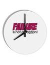 Failure Is Not An Option Distressed 10 InchRound Wall Clock by TooLoud-Wall Clock-TooLoud-White-Davson Sales