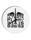 Ultimate Pi Day Design - Mirrored Pies 10 InchRound Wall Clock  by TooLoud
