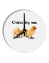 Chicks Dig Me 10 InchRound Wall Clock-Wall Clock-TooLoud-White-Davson Sales