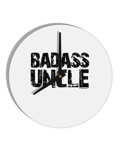 Badass Uncle 10 InchRound Wall Clock by TooLoud-Wall Clock-TooLoud-White-Davson Sales