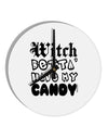 Witch Betta Have My Candy 10 InchRound Wall Clock-Wall Clock-TooLoud-White-Davson Sales