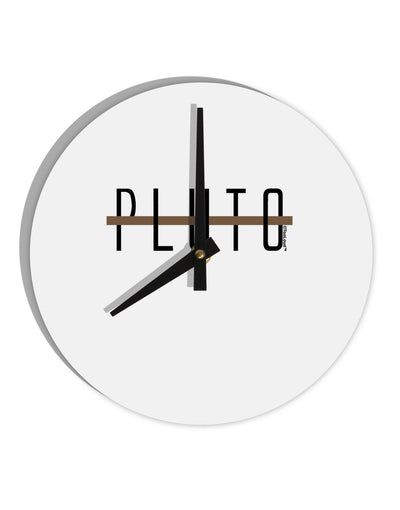 Planet Pluto Text Only 10 InchRound Wall Clock by TooLoud-Wall Clock-TooLoud-White-Davson Sales