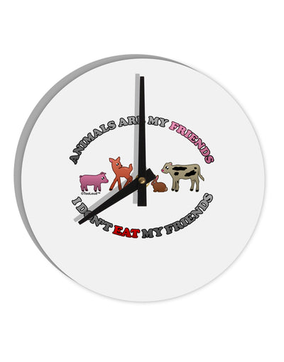 I Don't Eat My Friends 10 InchRound Wall Clock-Wall Clock-TooLoud-White-Davson Sales