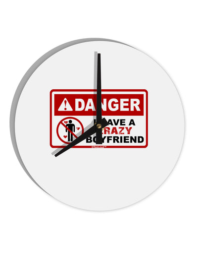 Danger - Crazy Boyfriend 10 InchRound Wall Clock-Wall Clock-TooLoud-White-Davson Sales