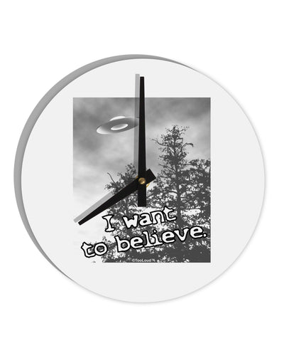 I Want to Believe - UFO 10 InchRound Wall Clock by TooLoud-Wall Clock-TooLoud-White-Davson Sales