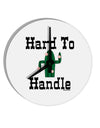 Hard To Handle Cactus 10 InchRound Wall Clock by TooLoud-Wall Clock-TooLoud-White-Davson Sales