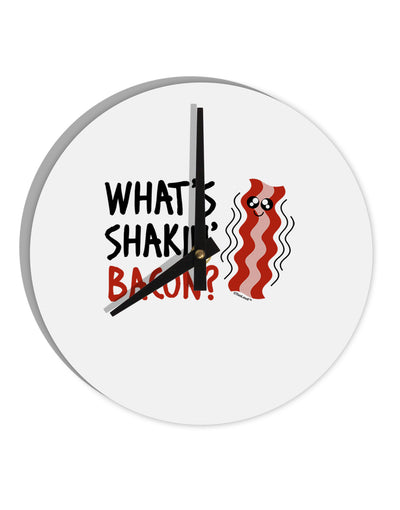 What's Shakin' Bacon 10 InchRound Wall Clock-Wall Clock-TooLoud-White-Davson Sales